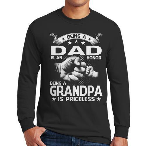 Being A Dad Is An Honor Being A Grandpa Is Priceless Men Long Sleeve T-Shirt - Father's Day Fun