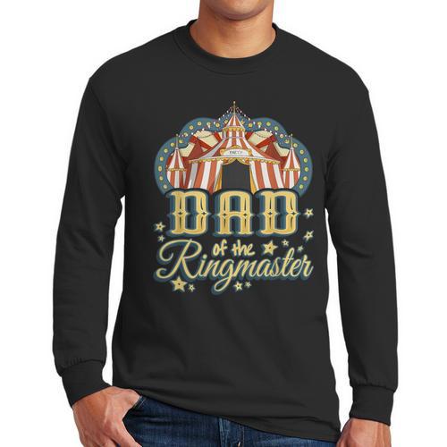 Dad Of The Ringmaster Kids Circus Theme B-Day Party Men Long Sleeve T-Shirt - Father's Day Fun