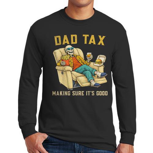 Dad Tax Graphic Tee Fathers Day Men Long Sleeve T-Shirt - Father's Day Fun