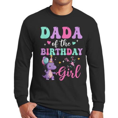 Dada Of The Birthday For Girl Dinosaur T-Rex Party Family Men Long Sleeve T-Shirt - Father's Day Fun