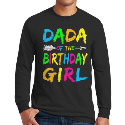 Dada Of The Birthday Girl Retro 80's Party Shirt Men Long Sleeve T-Shirt - Father's Day Fun