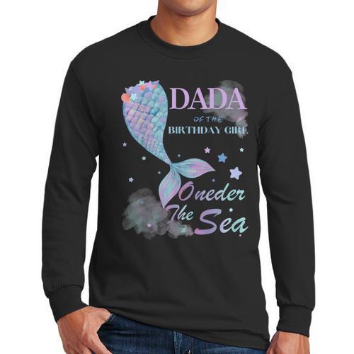Dada Dad 1st Birthday Mermaid Oneder The Sea Family Matching Men Long Sleeve T-Shirt - Father's Day Fun