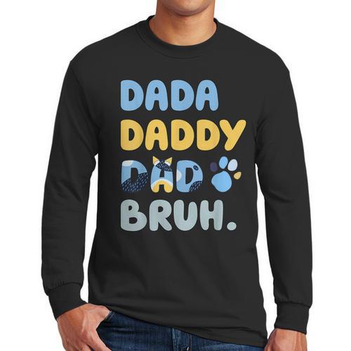 Dada Daddy Dad Bruh Fathers Day Blue Dog Men Long Sleeve T-Shirt - Father's Day Fun
