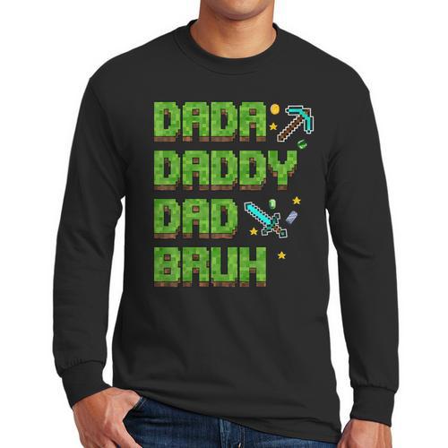 Dada Daddy Dad Bruh Father's Day Game Pixel Men Long Sleeve T-Shirt - Father's Day Fun