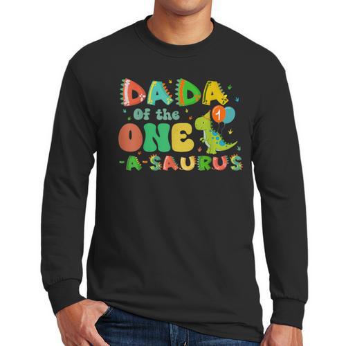 Dada Of The One-A-Saurus 1st Birthday Boy Dinosaur Family Men Long Sleeve T-Shirt - Father's Day Fun