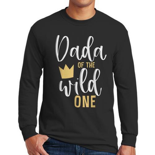 Dada Of The Wild One Shirt 1st Birthday First Thing Dad Tee Men Long Sleeve T-Shirt - Father's Day Fun