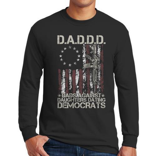 Daddd Gun Dads Against Daughters Dating Democrats On Back Men Long Sleeve T-Shirt - Father's Day Fun