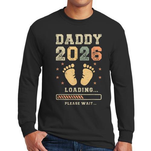 Daddy 2026 Loading Baby Announcement Expecting Dad To Be Men Long Sleeve T-Shirt - Father's Day Fun