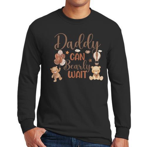 Daddy Can Bearly Wait Bear Gender Neutral Boy Baby Shower Men Long Sleeve T-Shirt - Father's Day Fun