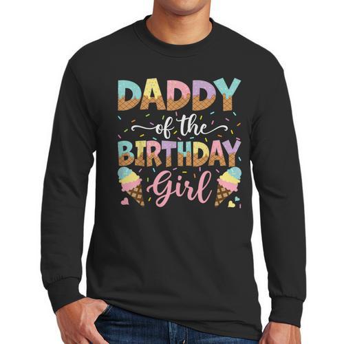 Daddy Of The Birthday Girl Ice Cream Lover Party Men Long Sleeve T-Shirt - Father's Day Fun