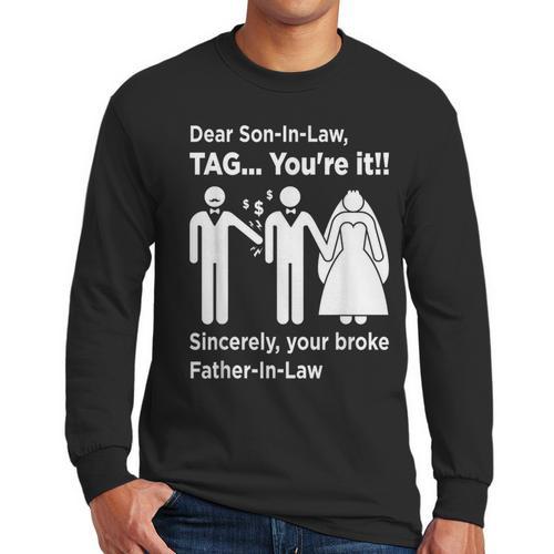 Dear Son-In-Law Father Of The Bride Dad Wedding Marriage Men Long Sleeve T-Shirt - Father's Day Fun