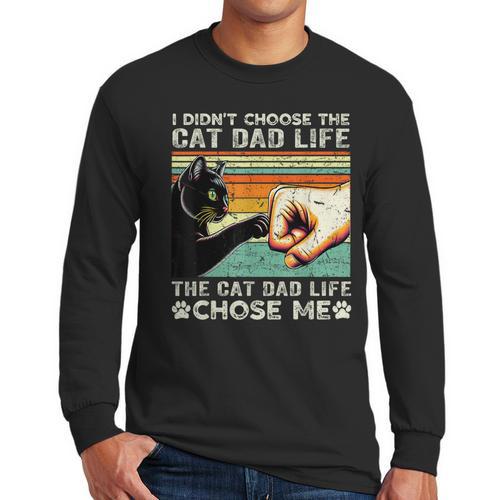 I Didn't Choose The Cat Dad Life Funny Cat Lovers Vintage Men Long Sleeve T-Shirt - Father's Day Fun