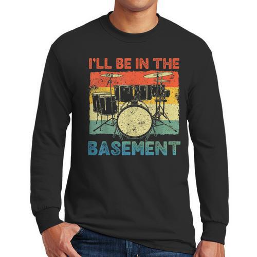 Drumming Basement Drum Set Drummer Rock Dad Grandpa Men Long Sleeve T-Shirt - Father's Day Fun