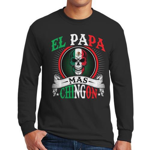 El Papa Mas Chingon Mexican Dad Husband Regalo Flag Men Long Sleeve T-Shirt - Father's Day Fun