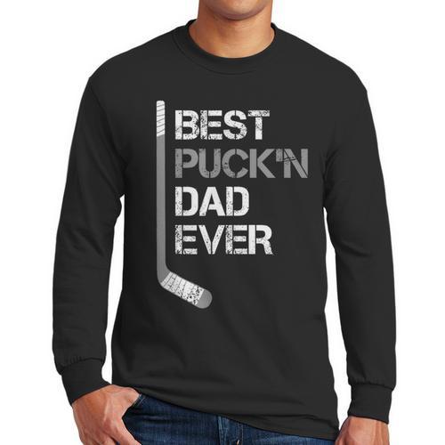 Father's Day Hockey Dad Best Puck'n Dad Ever Men Long Sleeve T-Shirt - Father's Day Fun