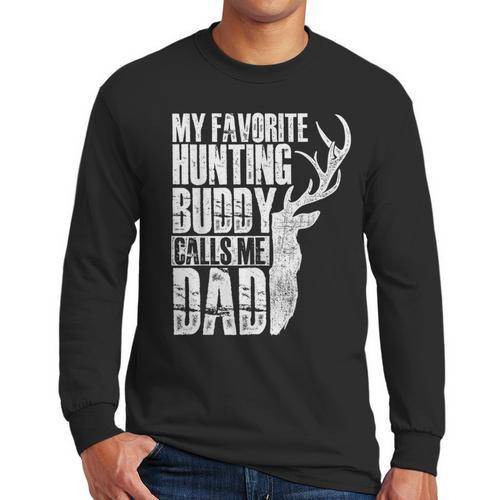 My Favorite Hunting Buddy Calls Me Dad Deer Animal Hunter Men Long Sleeve T-Shirt - Father's Day Fun