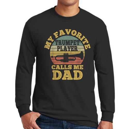 My Favorite Trumpet Player Calls Me Dad Father Vintage Men Long Sleeve T-Shirt - Father's Day Fun