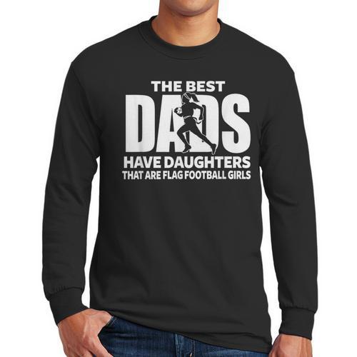 Flag Football Girl Dad Proud Father Of Girl Playing Sports Men Long Sleeve T-Shirt - Father's Day Fun