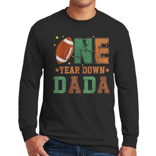 Football 1st Year One Down Dada Birthday For Dad Daddy Men Long Sleeve T-Shirt - Father's Day Fun