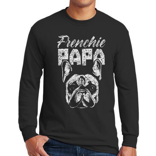 Frenchie Papa Lover Owner French Bulldog Dad Father Daddy Men Long Sleeve T-Shirt - Father's Day Fun