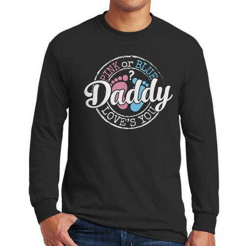 Gender Reveal Dad Daddy To Be Pink Or Blue Baby Shower Men Long Sleeve T-Shirt - Father's Day Fun