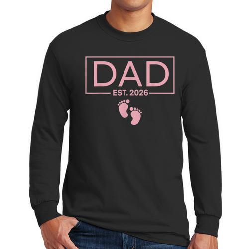 Girl Dad Est 2026 To Be First Time Girl Dad New Daddy Men Long Sleeve T-Shirt - Father's Day Fun