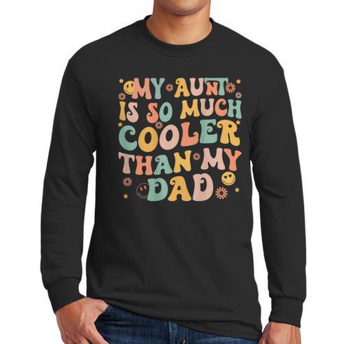 Groovy My Aunt Is So Much Cooler Than My Dad On Back Kids Men Long Sleeve T-Shirt - Father's Day Fun