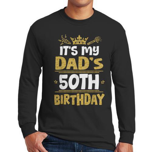Happy It's My Dad's 50th Birthday 1975 50 Years Old Men Long Sleeve T-Shirt - Father's Day Fun