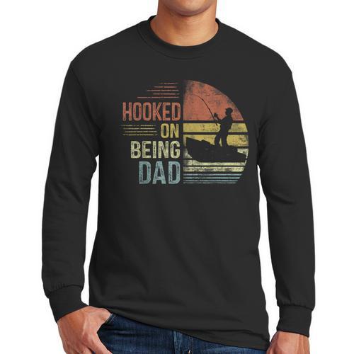Hooked On Being Dad Fishing Dad Father's Day Men Long Sleeve T-Shirt - Father's Day Fun