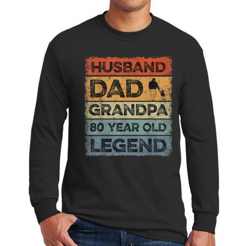 Husband Dad Grandpa 80 Year Old Legend 80th Birthday Vintage Men Long Sleeve T-Shirt - Father's Day Fun
