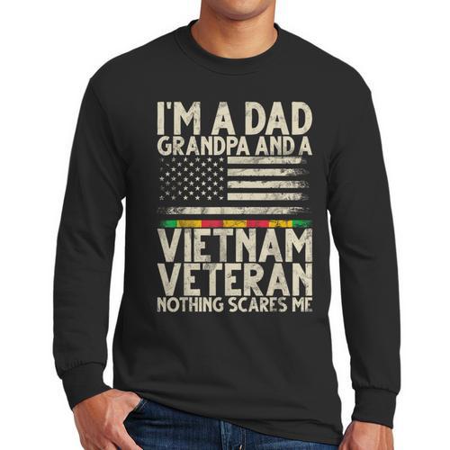 I'm A Dad Grandpa And A Vietnam Veteran Nothing Scares Me Men Long Sleeve T-Shirt - Father's Day Fun