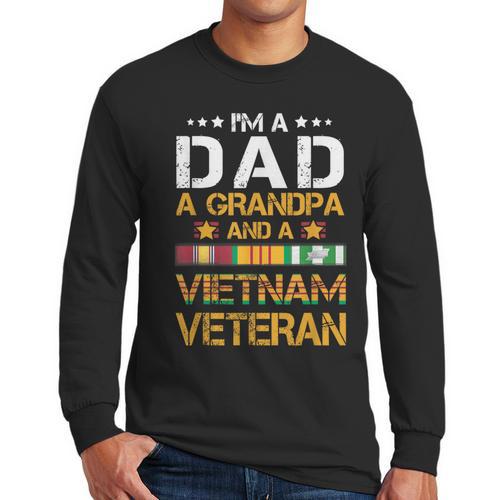 I'm A Dad Grandpa And A Vietnam Veteran US Army Vet Men Long Sleeve T-Shirt - Father's Day Fun