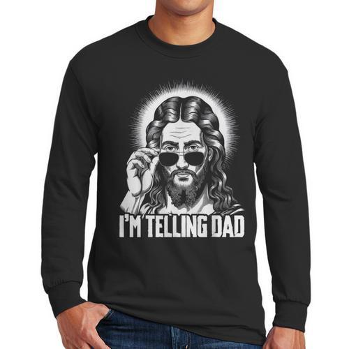 I'm Telling Dad Jesus Men Long Sleeve T-Shirt - Father's Day Fun