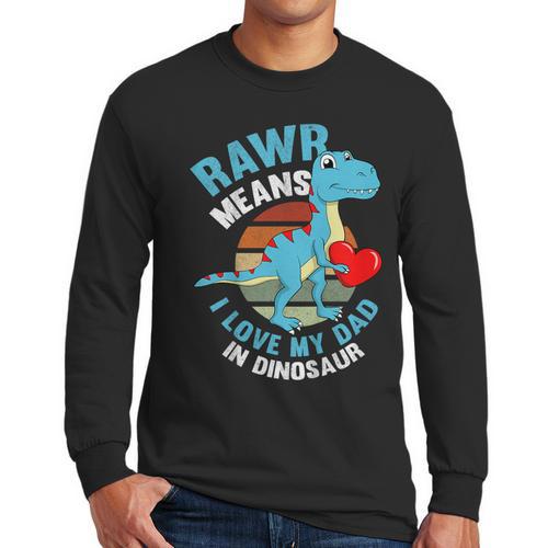 I Love My Dad Rawr Dinosaur Fathers Day Dino Toddler Boy Men Long Sleeve T-Shirt - Father's Day Fun