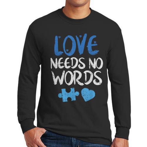 Love Needs No Words Autism Awareness Shirt Mom Dad Teacher Men Long Sleeve T-Shirt - Father's Day Fun