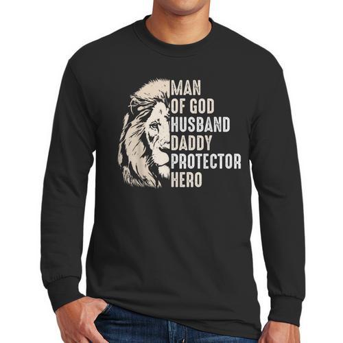 Man Of God Husband Daddy Protector Hero Lion Father's Day Men Long Sleeve T-Shirt - Father's Day Fun