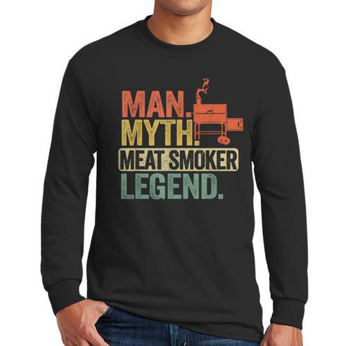 Man Myth Meat Smoker Legend Dad Grillfather BBQ Meat Smoking Men Long Sleeve T-Shirt - Father's Day Fun
