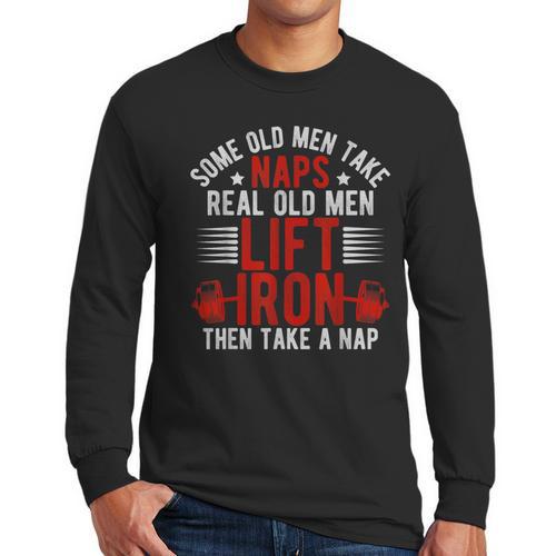 Old Men Gag Workout Gym Fitness Exercise Weightlifting Dad Men Long Sleeve T-Shirt - Father's Day Fun
