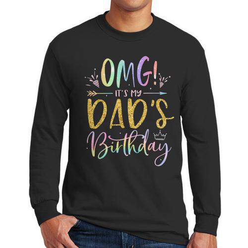 OMG It's My Dad's Birthday Happy Bday Father Tie Dye Small Men Long Sleeve T-Shirt - Father's Day Fun
