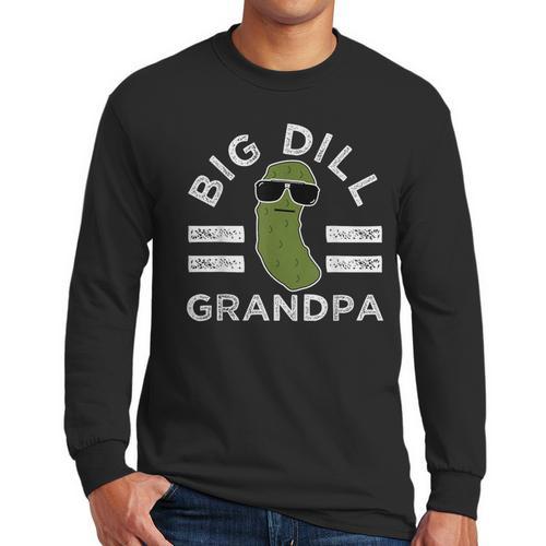 Pickle Pun Big Dill Grandpa Dad Joke Grandfather Humor Men Long Sleeve T-Shirt - Father's Day Fun