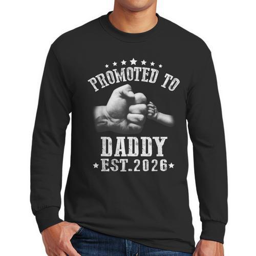Promoted To Daddy Est 2026 Soon To Be Daddy 2026 Men Long Sleeve T-Shirt - Father's Day Fun