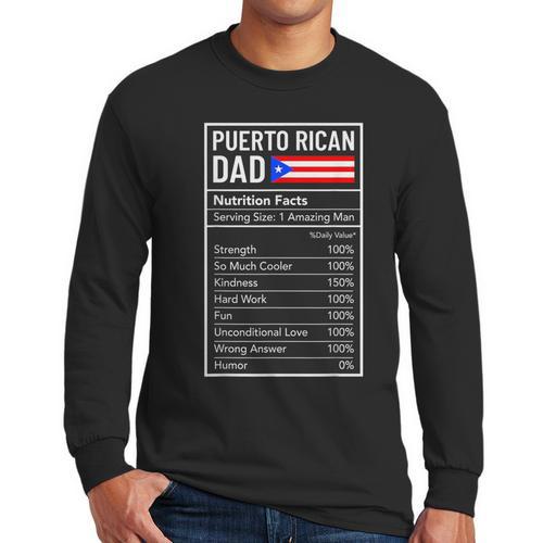 Puerto Rican Dad Nutrition Facts Pride Father's Day Men Long Sleeve T-Shirt - Father's Day Fun