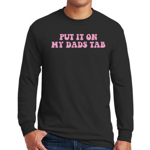 Put It On My Dads Tab Men Long Sleeve T-Shirt - Father's Day Fun