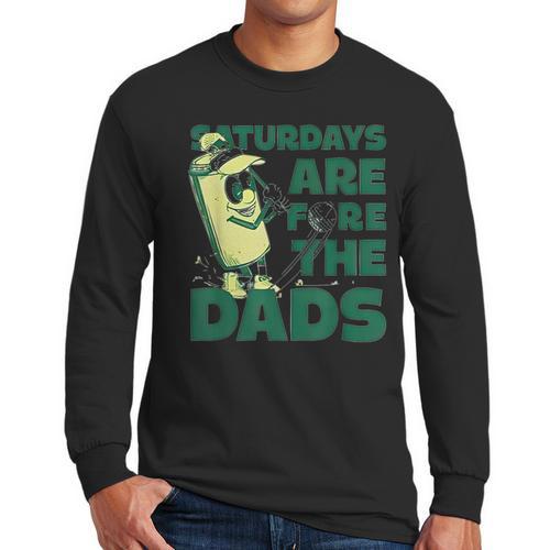 Saturdays Are Fore The Dads Golf Men Long Sleeve T-Shirt - Father's Day Fun