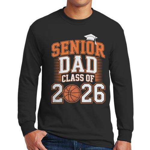 Senior Dad Class Of 2026 Graduate Basketball Graduation 2026 Men Long Sleeve T-Shirt - Father's Day Fun