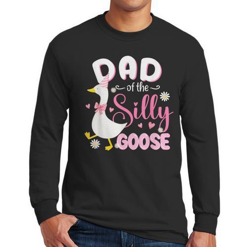Silly Dad Goose Dad 1st Birthday Family Matching Party Men Long Sleeve T-Shirt - Father's Day Fun