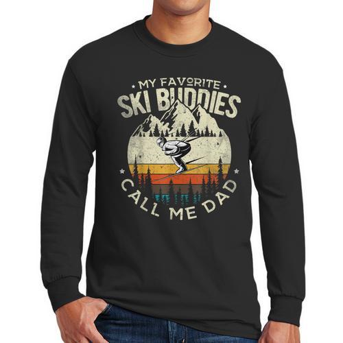 Skier Dad Ski Dad My Favorite Ski Buddies Call Me Dad Ski Men Long Sleeve T-Shirt - Father's Day Fun