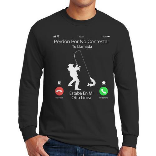 Sorry Missed Call Fisher Dad In Spanish Men Long Sleeve T-Shirt - Father's Day Fun