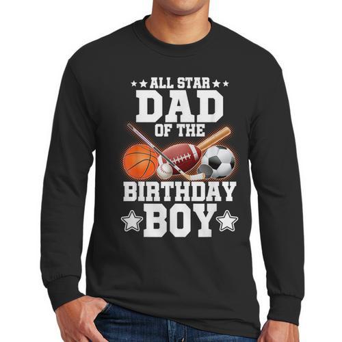 All Star Dad Of The Birthday Boy Basketball Soccer Sport Men Long Sleeve T-Shirt - Father's Day Fun
