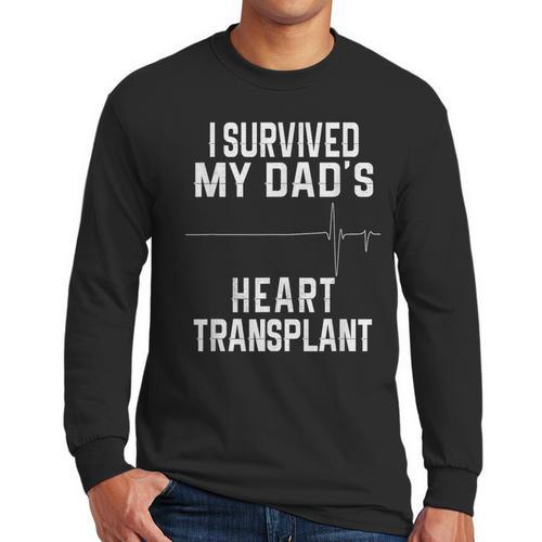 I Survived My Dad's Heart Transplant Men Long Sleeve T-Shirt - Father's Day Fun